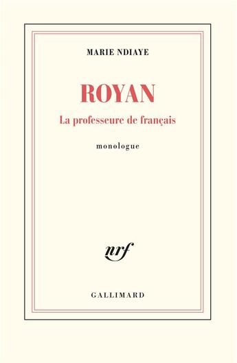 Couverture du livre « Royan ; la professeure de français » de Marie Ndiaye aux éditions Gallimard