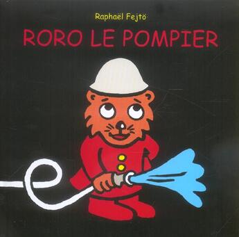 Couverture du livre « Roro le pompier » de Raphael Fejto aux éditions Ecole Des Loisirs