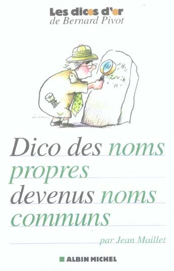 Couverture du livre « Dico des noms propres devenus noms communs » de Jean Maillet aux éditions Albin Michel