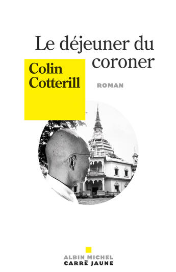 Couverture du livre « Le déjeuner du coroner » de Colin Cotterill aux éditions Albin Michel