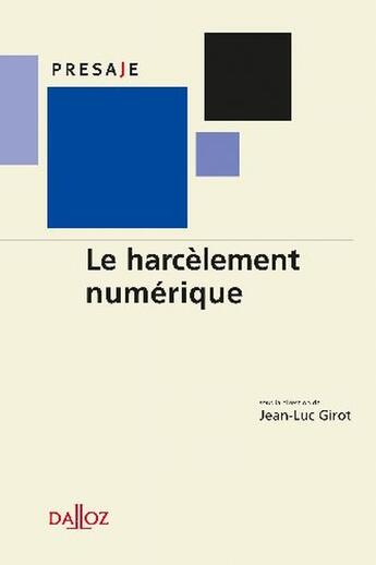 Couverture du livre « Le harcèlement numérique » de Girot Jean-Luc aux éditions Dalloz