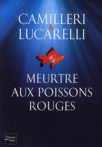 Couverture du livre « Meurtre aux poissons rouges » de Andrea Camilleri aux éditions Fleuve Editions