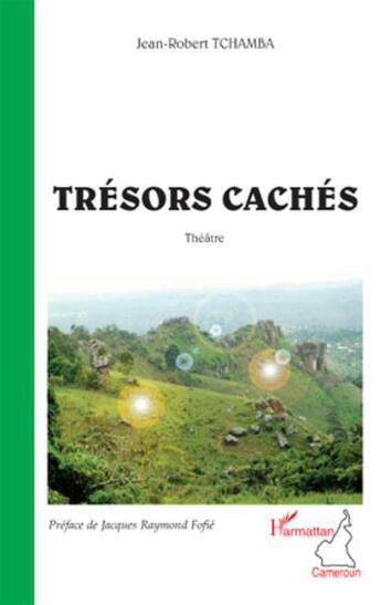 Couverture du livre « Trésors cachés » de Jean-Robert Tchamba aux éditions L'harmattan