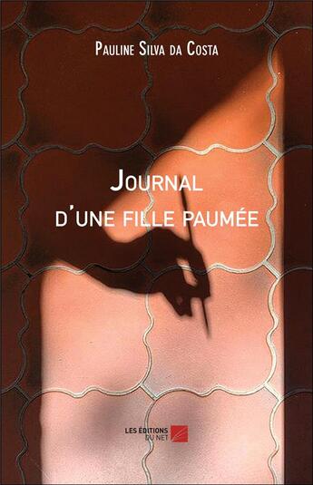 Couverture du livre « Journal d'une fille paumée » de Pauline Silva Da Costa aux éditions Editions Du Net