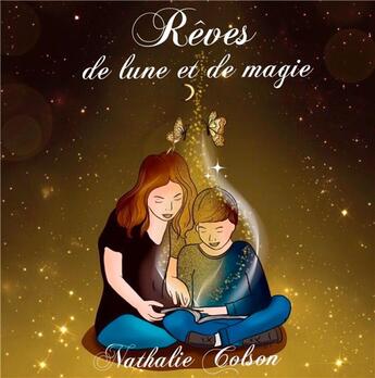 Couverture du livre « Rêves de lune et de magie » de Nathalie Colson aux éditions Books On Demand