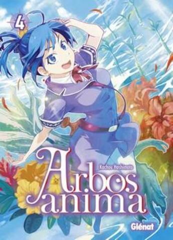 Couverture du livre « Arbos anima Tome 4 » de Kachou Hashimoto aux éditions Glenat
