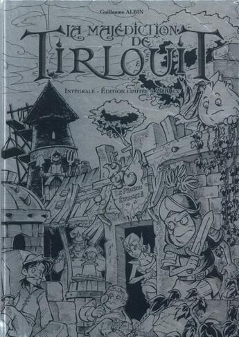 Couverture du livre « La malédiction de Tirlouit ; Intégrale t.1 et t.2 » de Guillaume Albin aux éditions Clair De Lune