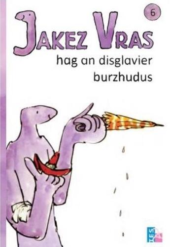 Couverture du livre « Jakez Vras t.6 ; hag an disglavier burzhudus » de Quentin Blake et Ellen Blance et Ann Cook aux éditions Tes