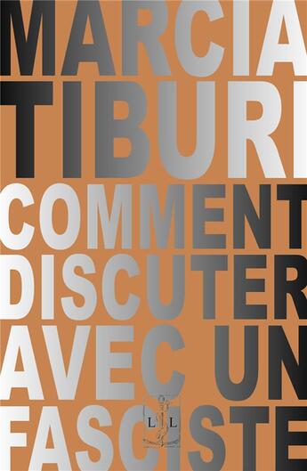 Couverture du livre « Comment discuter avec un fasciste » de Marcia Tiburi aux éditions Lambert-lucas