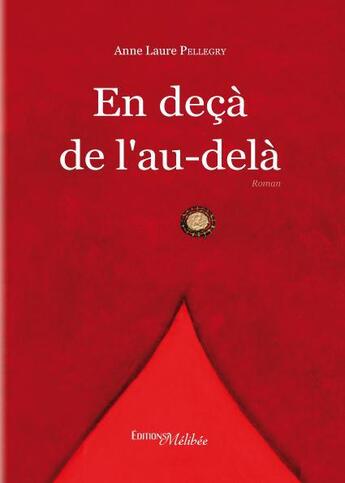 Couverture du livre « En deça de l'au-delà » de Anne Laure Pellegry aux éditions Melibee