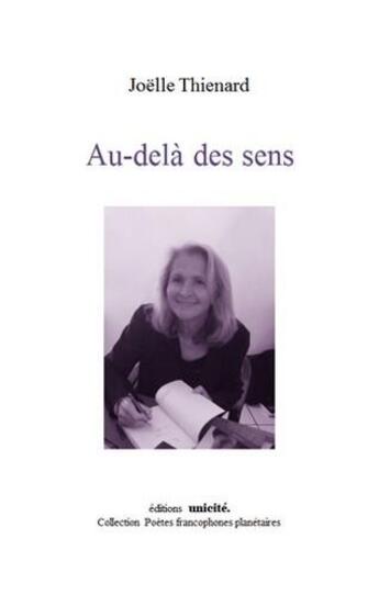 Couverture du livre « Au-delà des sens » de Joelle Thienard aux éditions Unicite