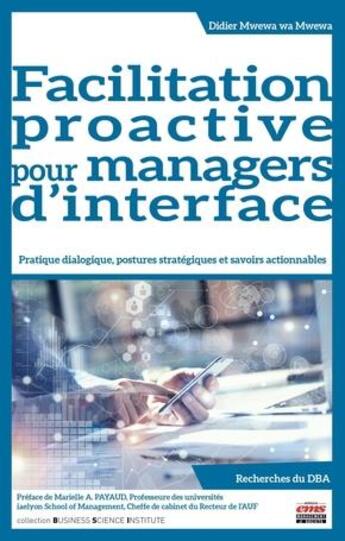 Couverture du livre « Facilitation proactive pour managers d'interface » de Didier Mwewa Wa Mwewa aux éditions Ems