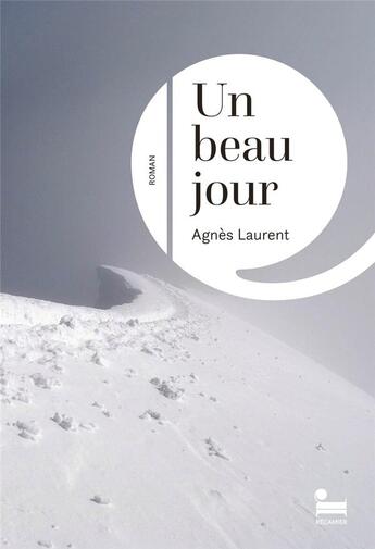 Couverture du livre « Un beau jour » de Agnes Laurent aux éditions Recamier