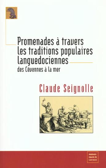 Couverture du livre « Promenades A Travers Les Traditions Populaires Languedociennes Des Cevennes A La Mer » de Seignolle C aux éditions Maisonneuve Larose