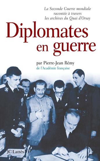 Couverture du livre « Diplomates en guerre » de Pierre Jean Remy aux éditions Lattes