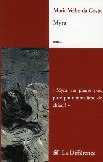 Couverture du livre « Myra » de Maria Velho Da Costa aux éditions La Difference