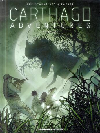 Couverture du livre « Carthago adventures Tome 2 : Chipekwe » de Christophe Bec et Fafner aux éditions Humanoides Associes