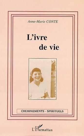 Couverture du livre « L'ivre de vie » de Anne-Marie Conte aux éditions L'harmattan