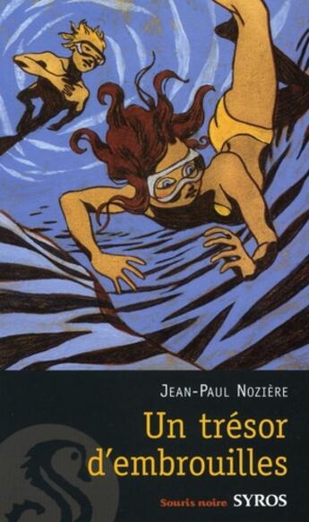 Couverture du livre « Un trésor d'embrouilles » de Noziere/Merlin aux éditions Syros