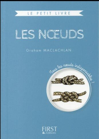 Couverture du livre « Les noeuds » de Graham Maclachlan aux éditions First