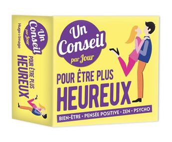 Couverture du livre « Un conseil pour être plus heureux par jour (édition 2018) » de  aux éditions Hugo Image