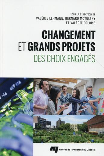 Couverture du livre « Changement et grands projets » de Lehmann/Motulsk aux éditions Pu De Quebec
