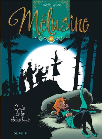 Couverture du livre « Mélusine Tome 10 : contes de la pleine lune » de Francois Gilson et Clarke aux éditions Dupuis