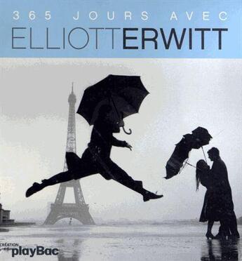 Couverture du livre « 365 jours avec Elliott Erwitt » de  aux éditions Play Bac
