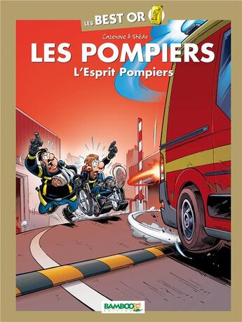 Couverture du livre « Les pompiers : l'esprit pompiers » de Christophe Cazenove et Stedo aux éditions Bamboo