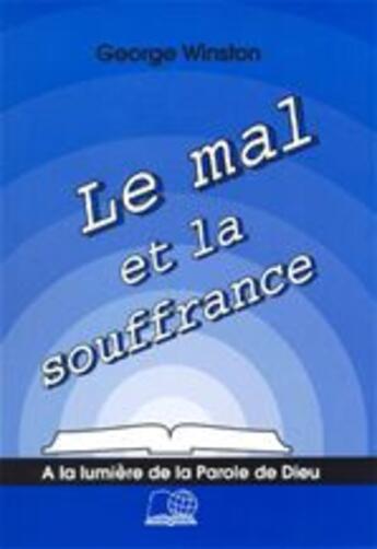 Couverture du livre « Le mal et la souffrance » de George Winston aux éditions La Maison De La Bible