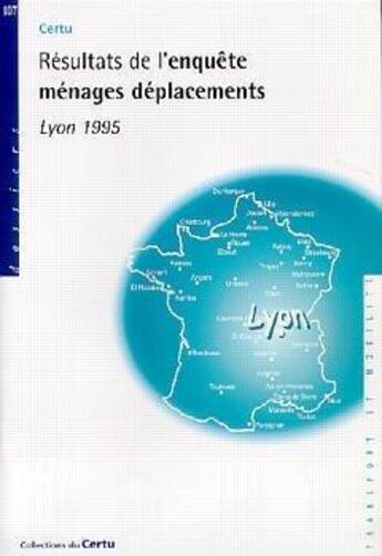 Couverture du livre « Résultats de l'enquête ménages déplacements Lyon 1995 » de  aux éditions Cerema