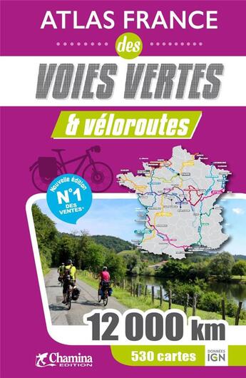 Couverture du livre « Atlas france des voies vertes et veloroutes » de  aux éditions Chamina