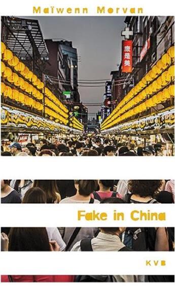 Couverture du livre « Fake in China » de Maiwenn Morvan aux éditions Keit Vimp Bev