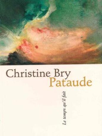 Couverture du livre « Pataude » de Christine Bry aux éditions Le Temps Qu'il Fait