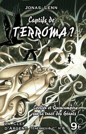 Couverture du livre « Captifs de Terroma ? » de Jonas Lenn aux éditions La Clef D'argent