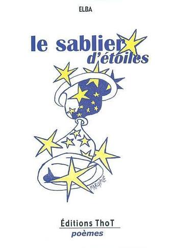 Couverture du livre « Le sablier d'étoiles » de Elba aux éditions Editions Thot