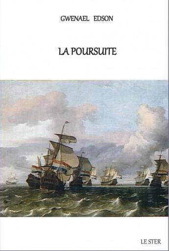 Couverture du livre « La poursuite » de Gwenael Edson aux éditions Le Ster