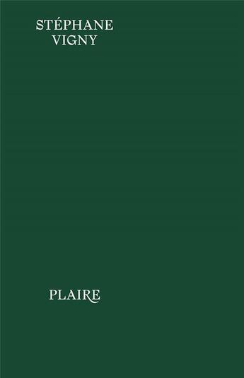 Couverture du livre « Plaire » de Stephane Vigny aux éditions Amac