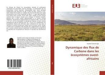 Couverture du livre « Dynamique des flux de carbone dans les ecosystemes ouest-africains » de  aux éditions Editions Universitaires Europeennes