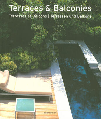 Couverture du livre « Terraces & balconies / terrasses et balcons / terrassen und balkone » de  aux éditions Taschen