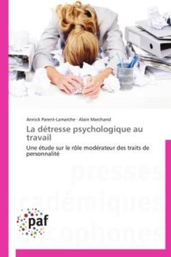 Couverture du livre « La détresse psychologique au travail » de  aux éditions Presses Academiques Francophones