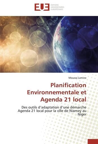 Couverture du livre « Planification environnementale et agenda 21 local » de Moussa Lamine aux éditions Editions Universitaires Europeennes