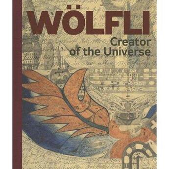 Couverture du livre « Adolf wolfli creator of the universe » de Adolf Wolfli aux éditions Dap Artbook