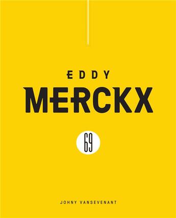 Couverture du livre « 1969 - the year of eddy merckx - slipcase » de Vansevenant Joh aux éditions Lannoo