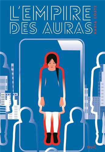 Couverture du livre « L'empire des auras » de Nadia Coste aux éditions Seuil Jeunesse