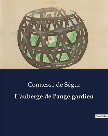 Couverture du livre « L'auberge de l'ange gardien » de De Segur aux éditions Culturea