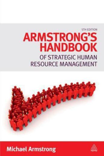Couverture du livre « Armstrong's Handbook of Strategic Human Resource Management » de Michael Armstrong aux éditions Kogan Page Digital