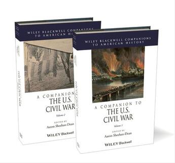 Couverture du livre « A Companion to the U.S. Civil War, 2 Volume Set » de Aaron Sheehan-Dean aux éditions Wiley-blackwell