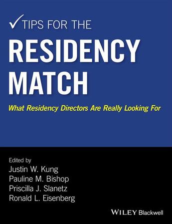 Couverture du livre « Tips for the Residency Match » de Justin W. Kung et Pauline M. Bishop et Priscilla J. Slanetz et Ronald L. Eisenberg aux éditions Wiley-blackwell