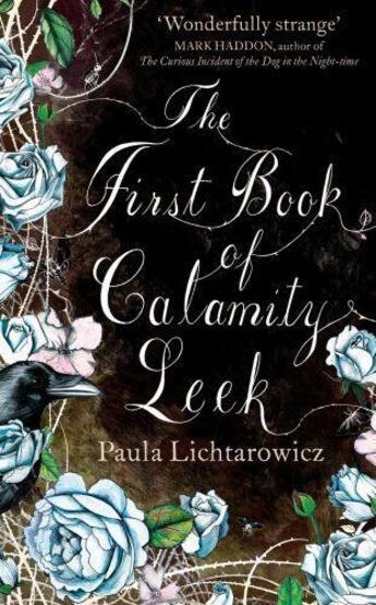 Couverture du livre « The First Book of Calamity Leek » de Lichtarowicz Paula aux éditions Random House Digital